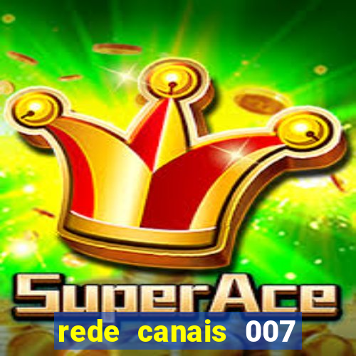 rede canais 007 cassino royale